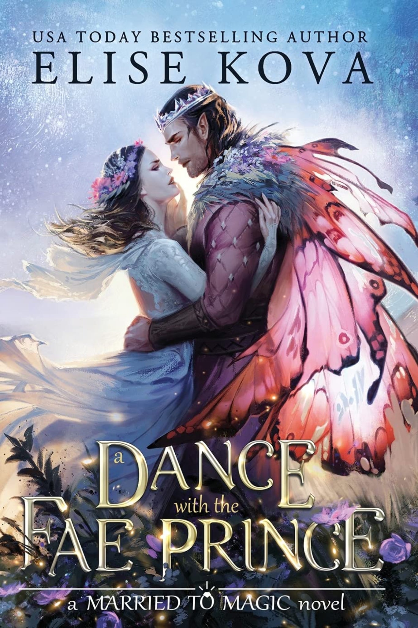 A Dance with the Fae Prince By Elise Kova - Married to Magic #2