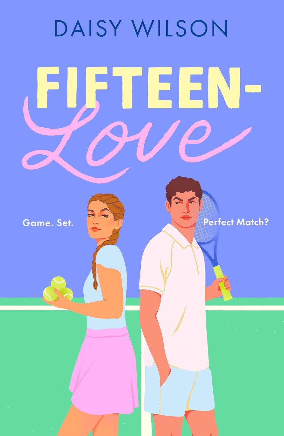 Fifteen-Love By Daisy Wilson