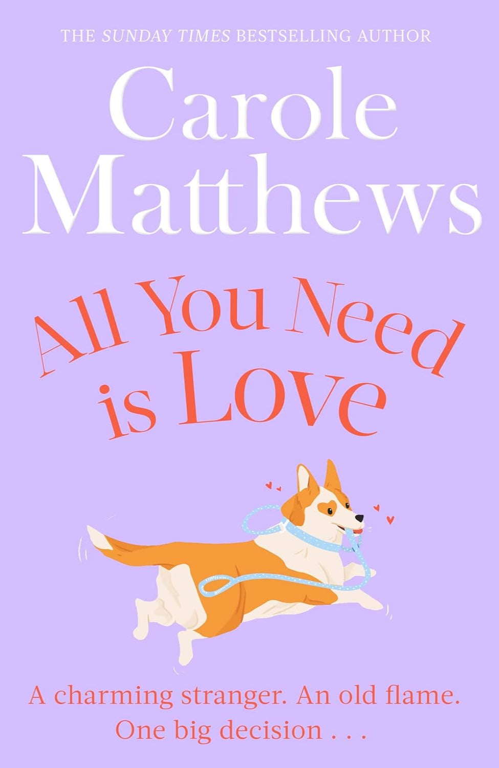 All You Need Is Love By Carole Matthews