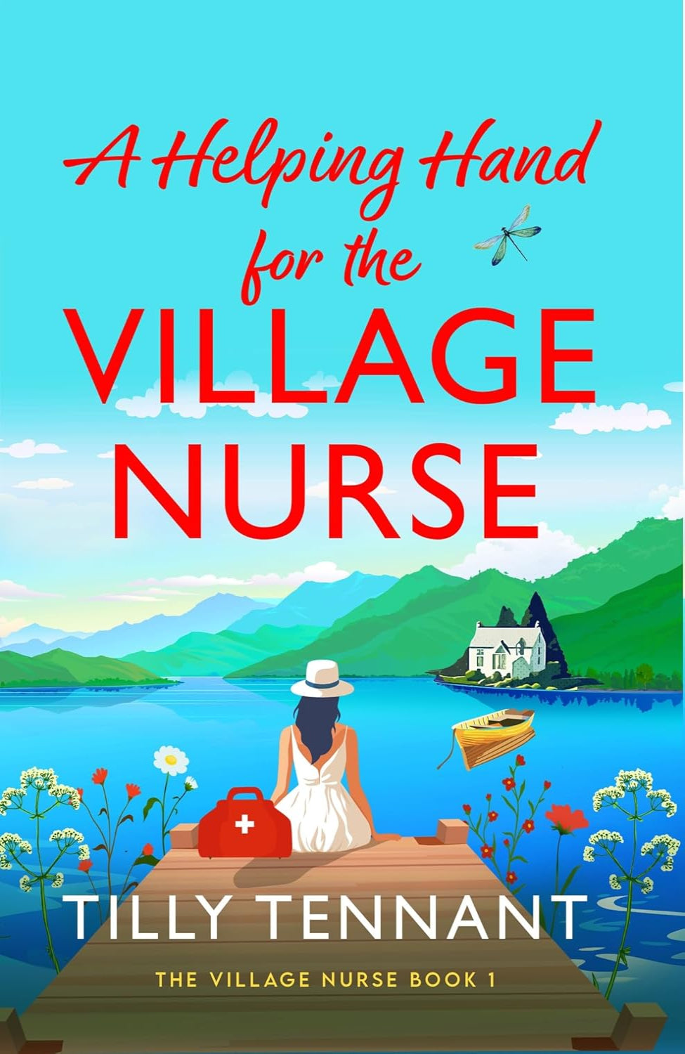 A Helping Hand for the Village Nurse By Tilly Tennant
