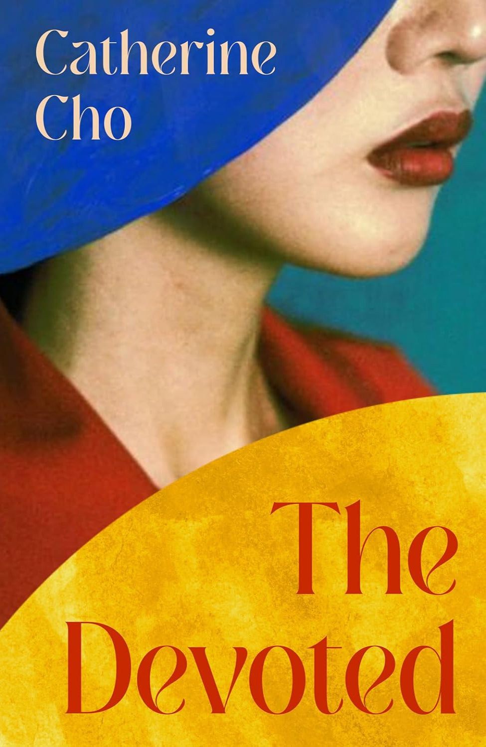 The Devoted By Catherine Cho (Hardback)