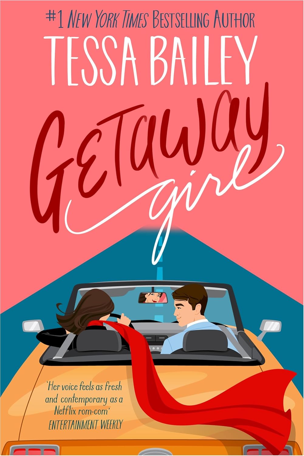 Getaway Girl By Tessa Bailey - Girl #1