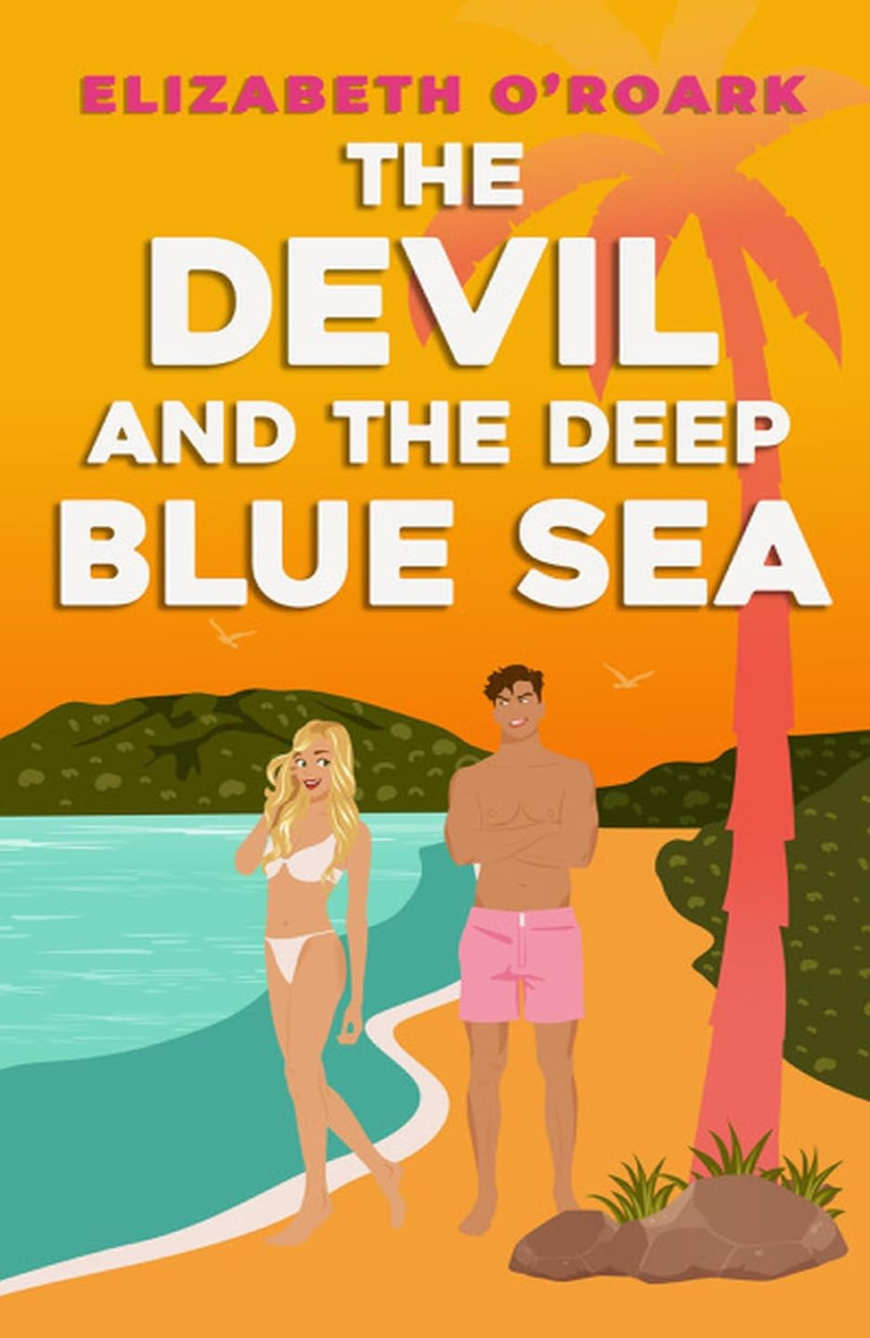 The Devil and the Deep Blue Sea By Elizabeth O'Roark - The Grumpy Devils #2