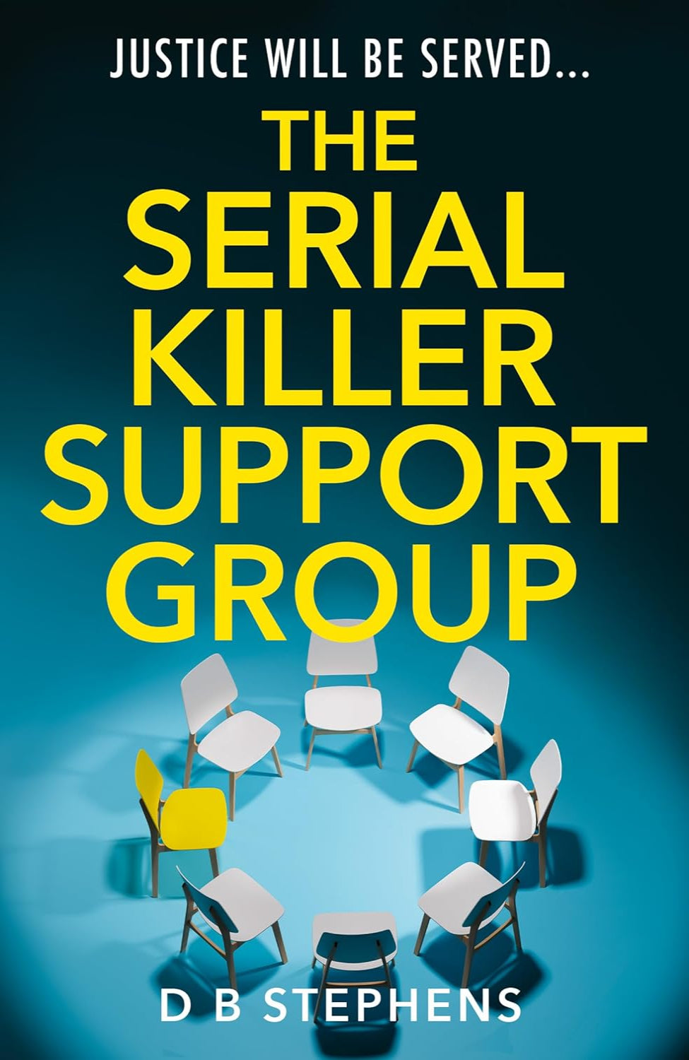The Serial Killer Support Group By D.B. Stephens - Secret Vigilante #1