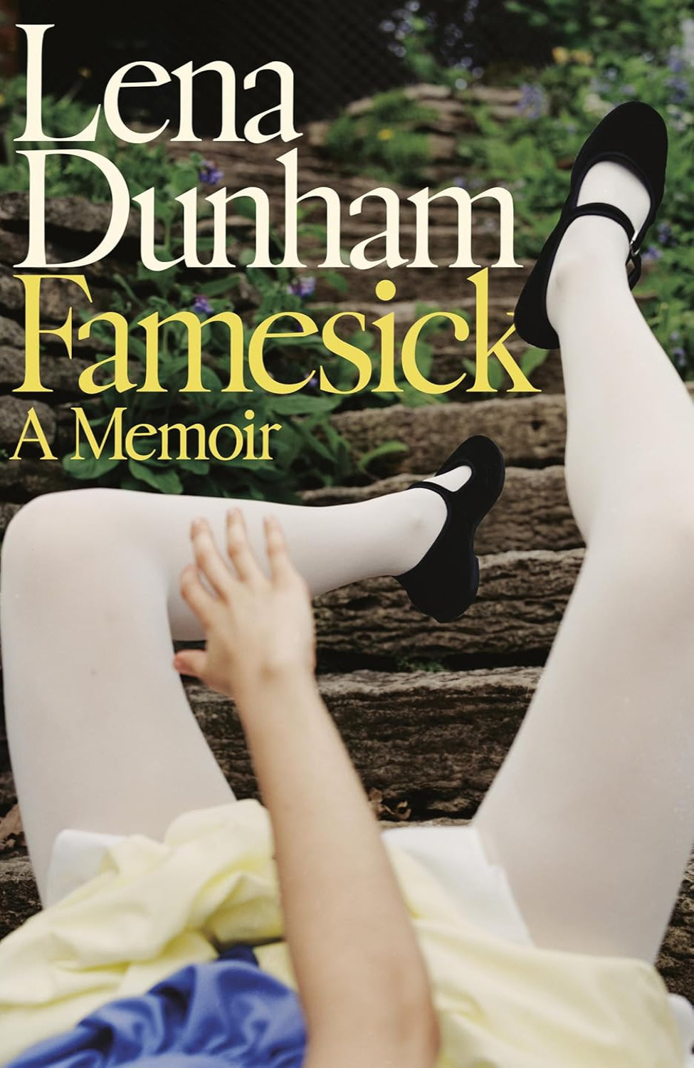 Famesick By Lena Dunham (Hardback)