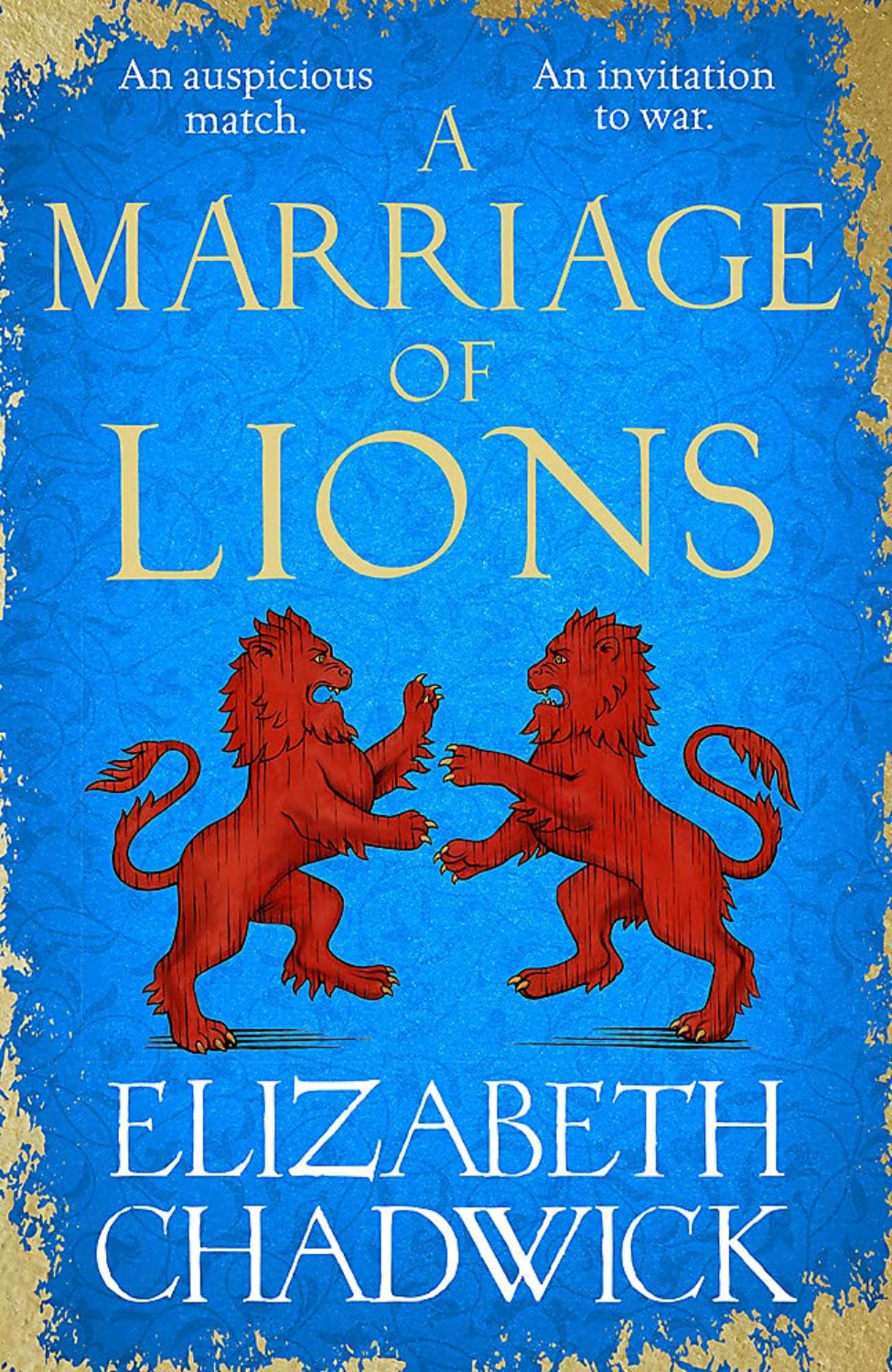 A Marriage of Lions By Elizabeth Chadwick
