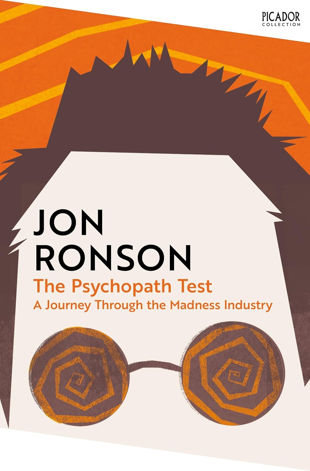 The Psychopath Test By Jon Ronson