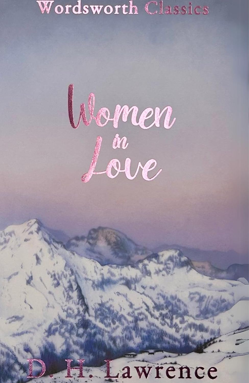Women in Love By D.H. Lawrence - Wordsworth Classics