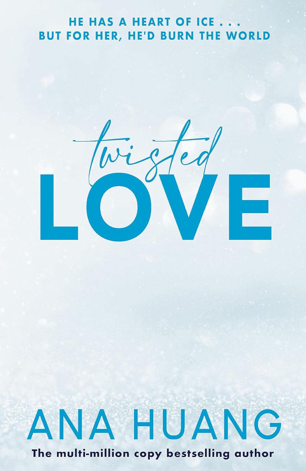 Twisted Love By Ana Huang - Twisted #1