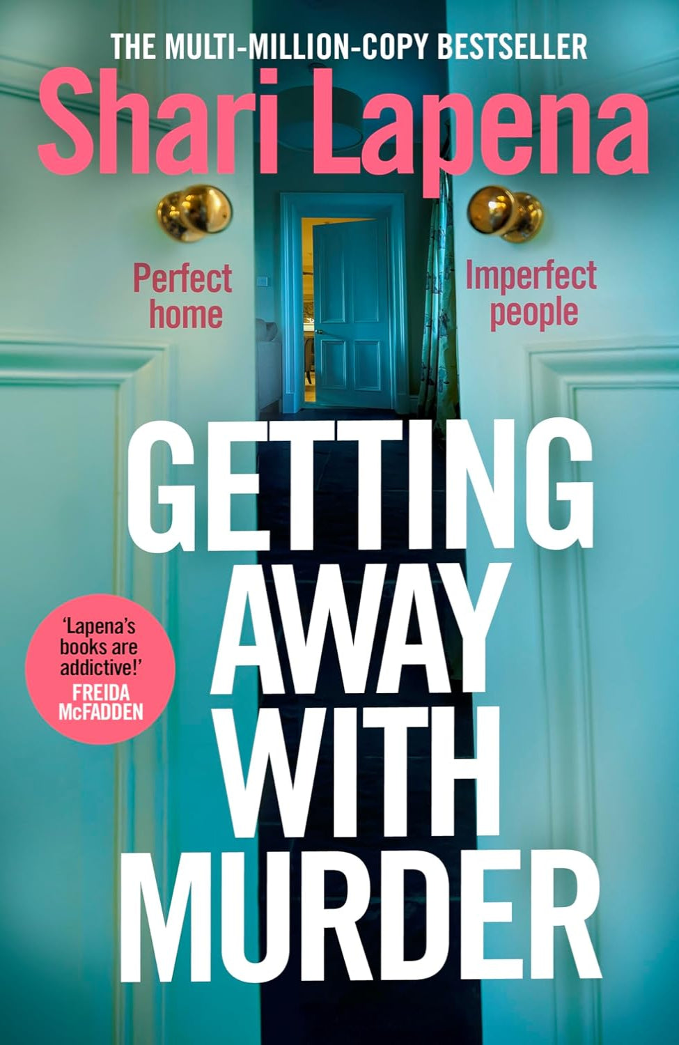 Getting Away with Murder By Shari Lapena (Hardback)