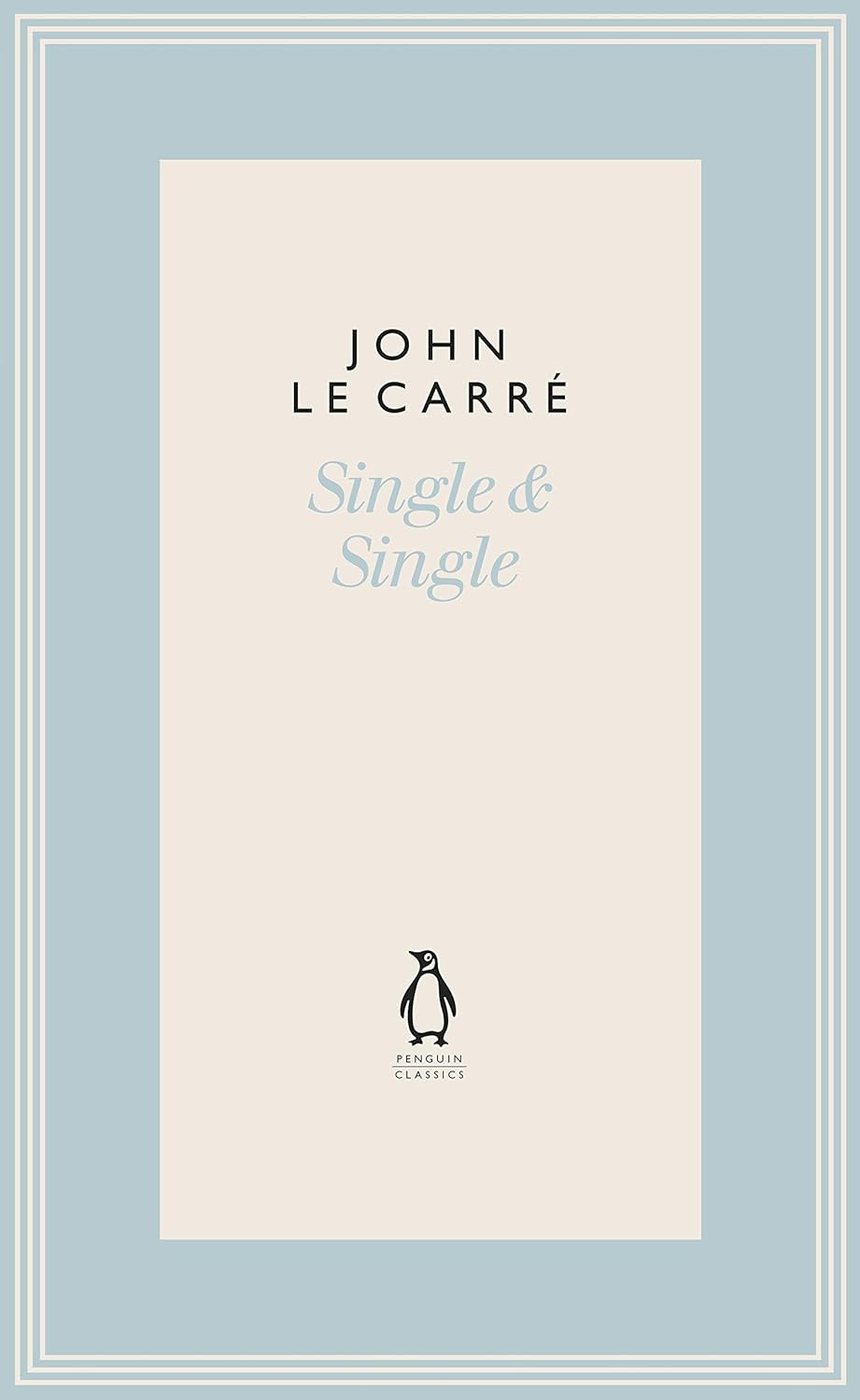 Single & Single By John le Carré (Hardback)
