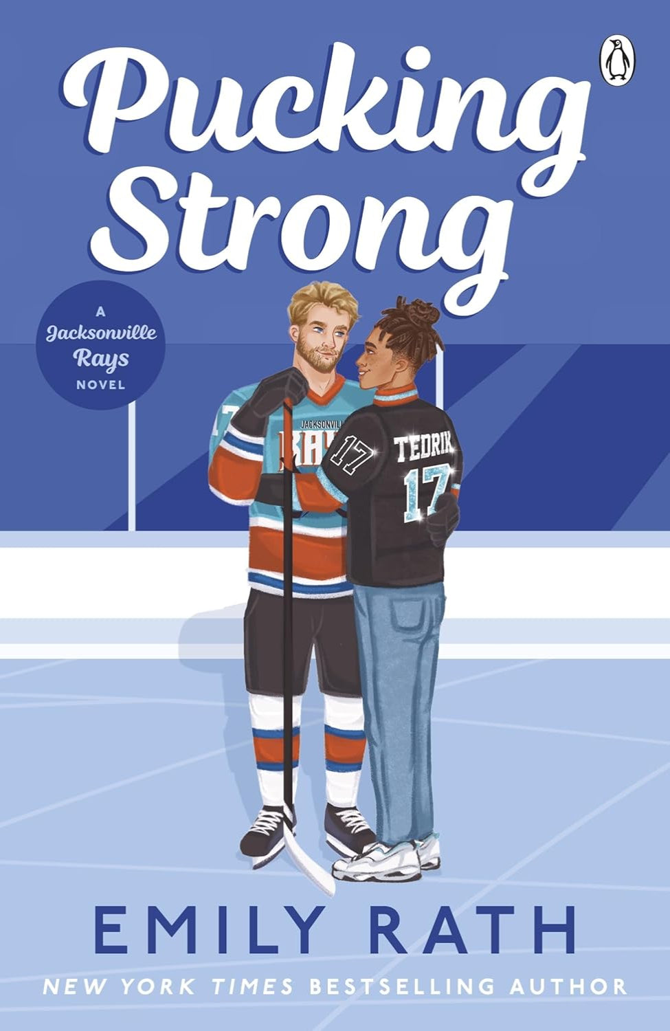 Pucking Strong By Emily Rath - Jacksonville Rays #4