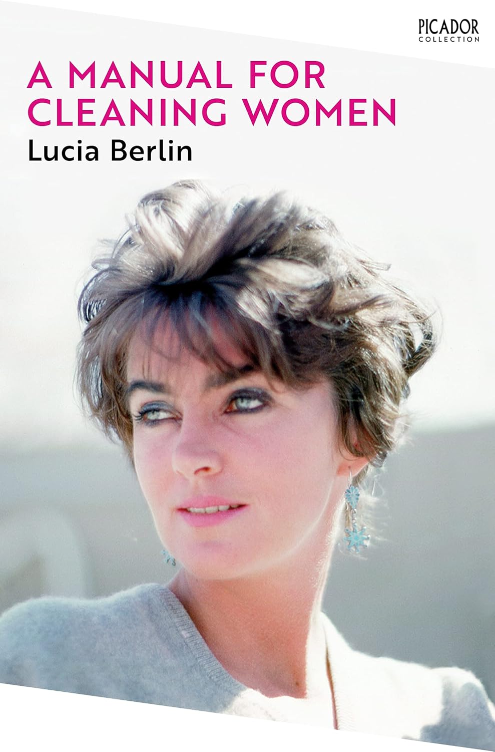 A Manual for Cleaning Women By Lucia Berlin