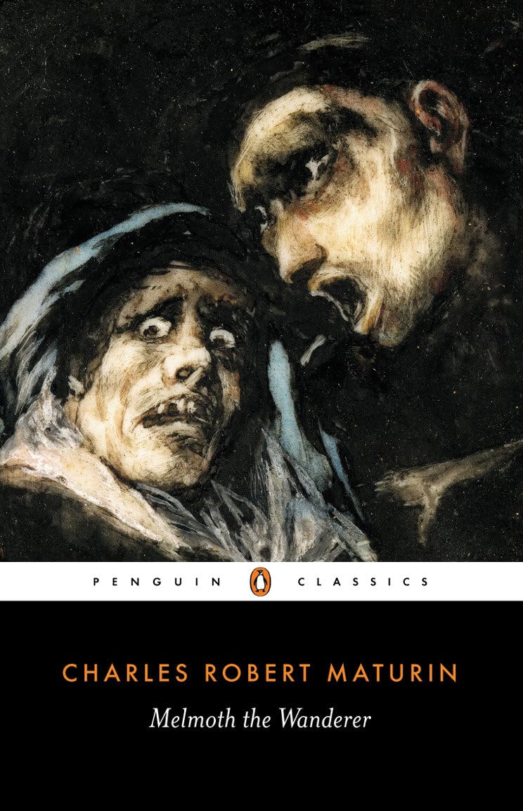 Melmoth the Wanderer By Charles Robert Maturin