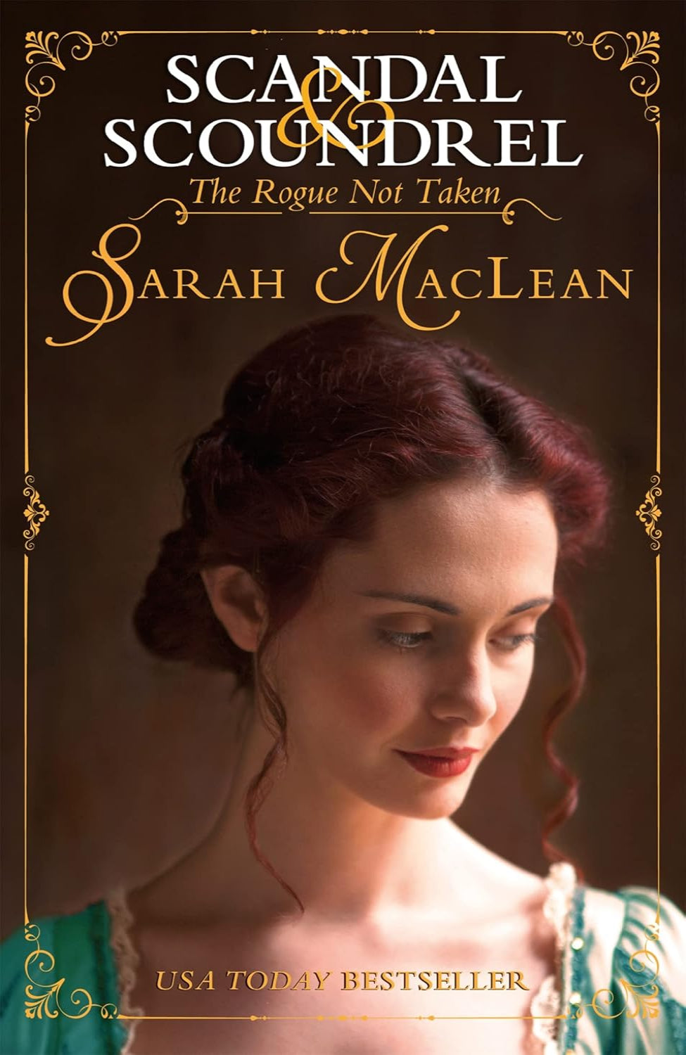 The Rogue Not Taken By Sarah MacLean - Scandal & Scoundrel #1