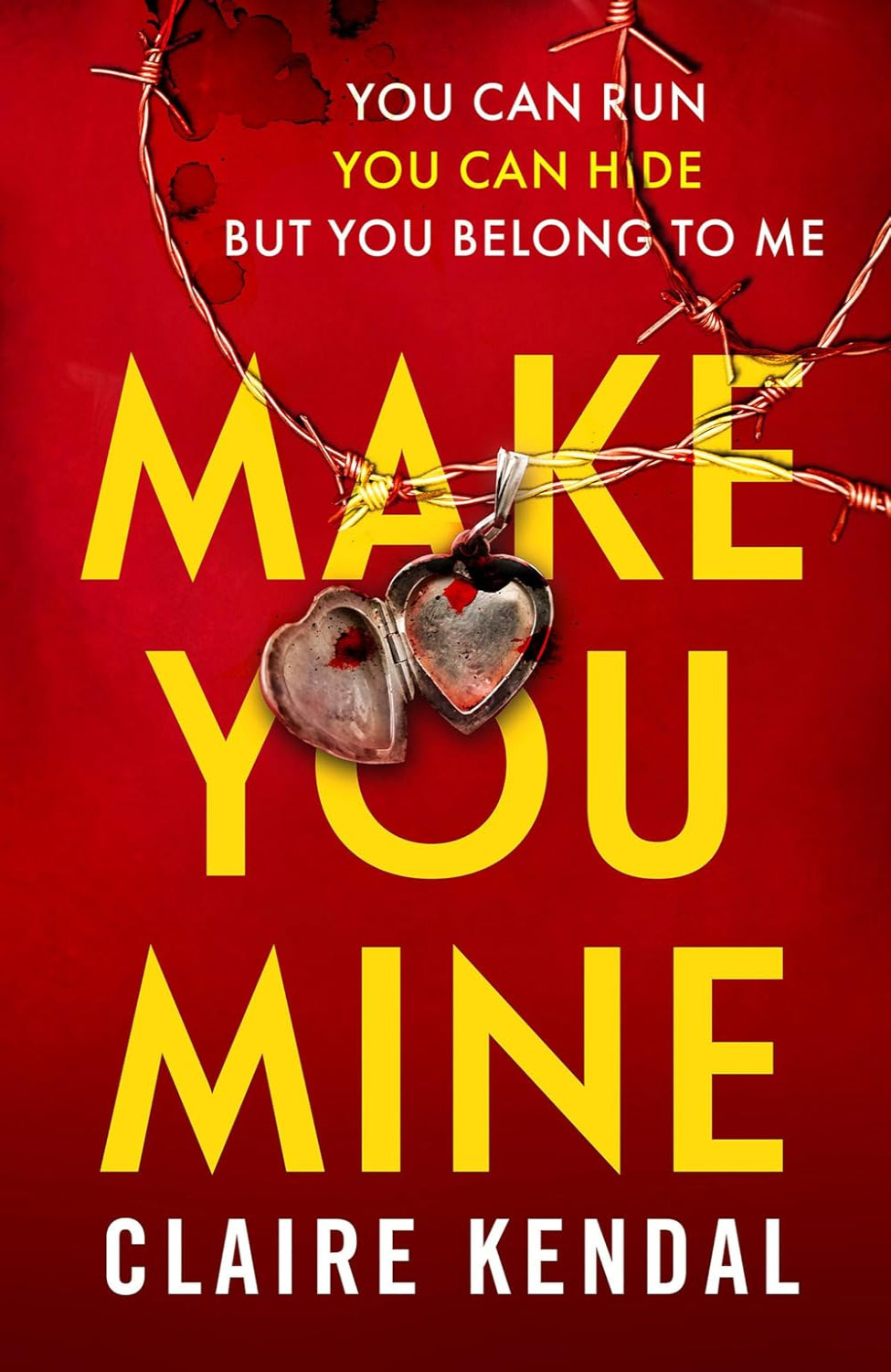 Make You Mine By Claire Kendal