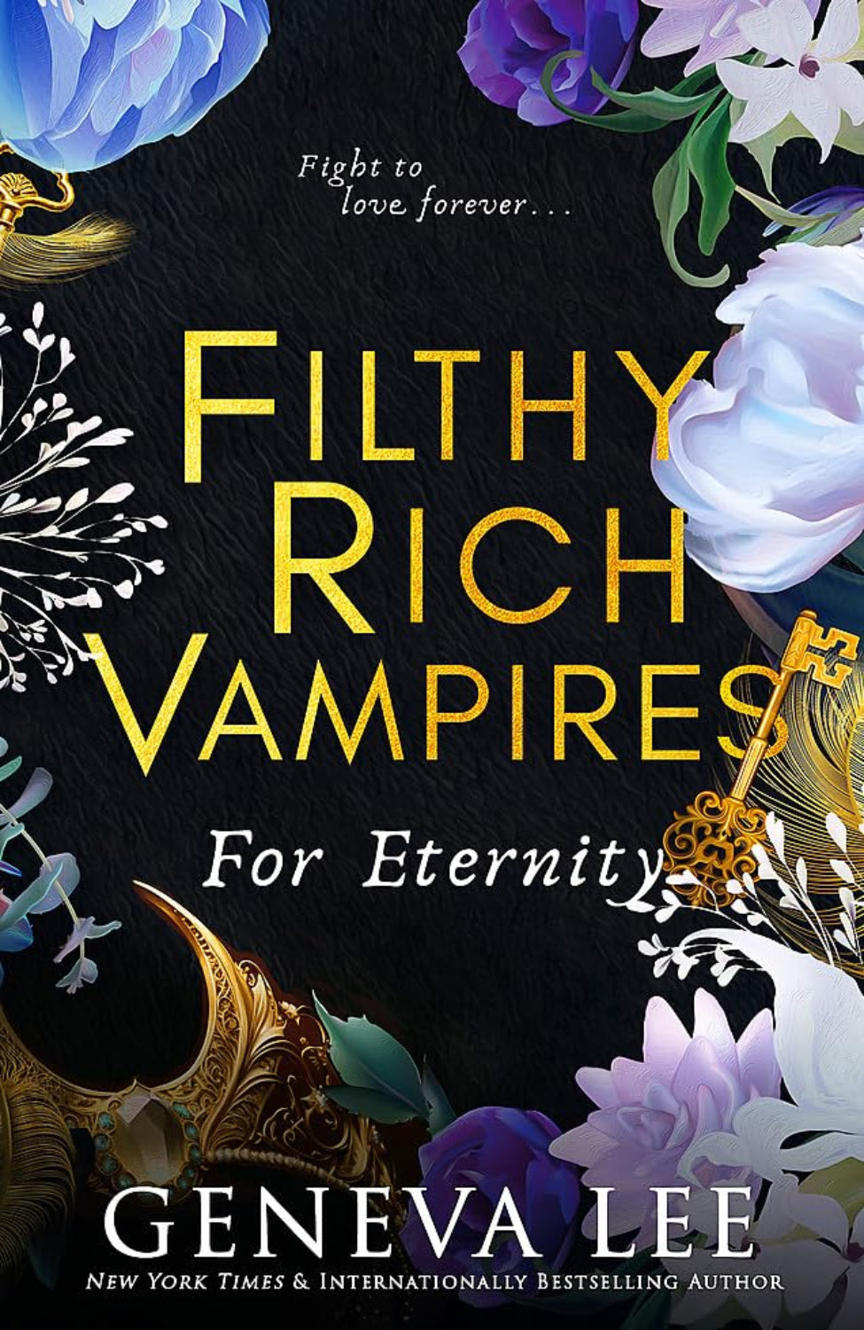 For Eternity By Geneva Lee - Filthy Rich Vampires #4