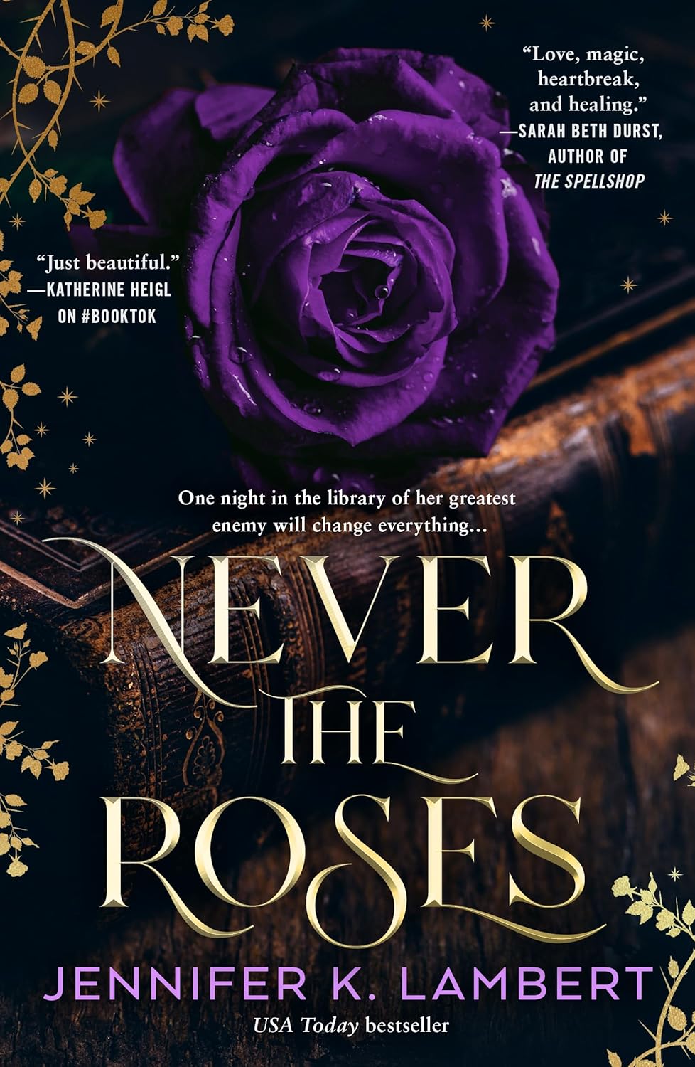 Never the Roses by Jennifer K. Lambert