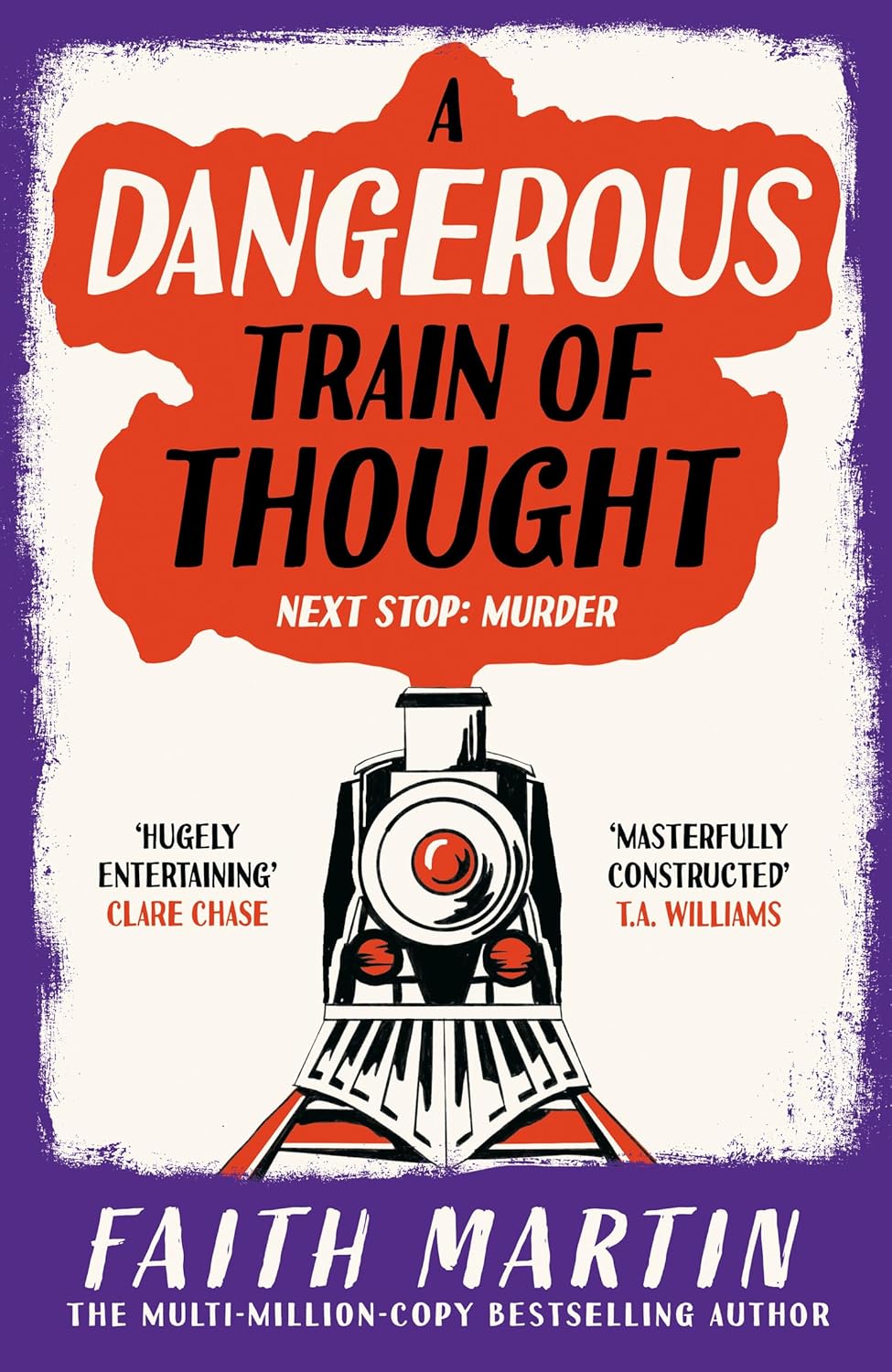 A Dangerous Train of Thought By Faith Martin - The Val & Arbie Mysteries #3 (Hardback)