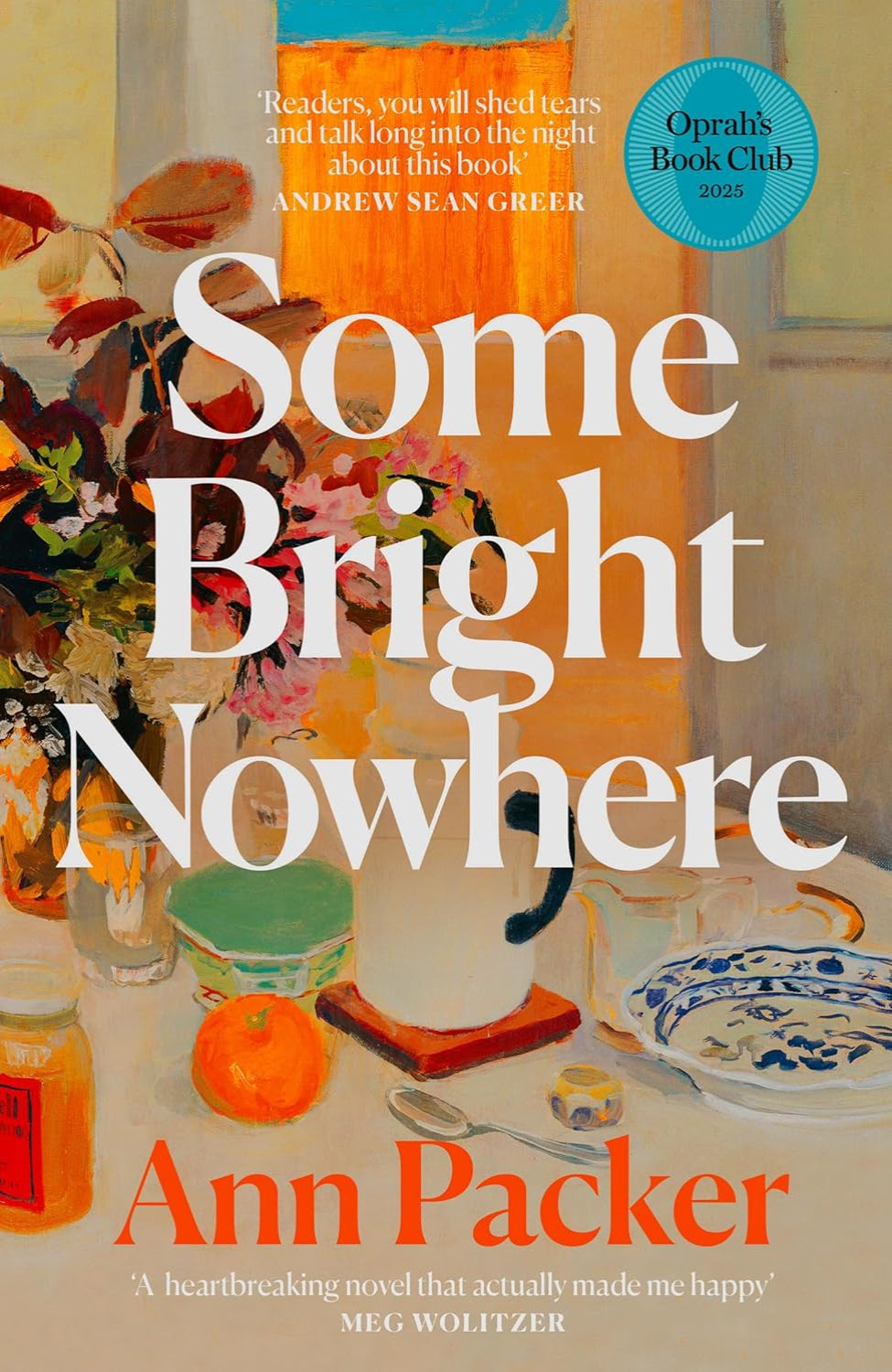 Some Bright Nowhere By Ann Packer (Hardback)