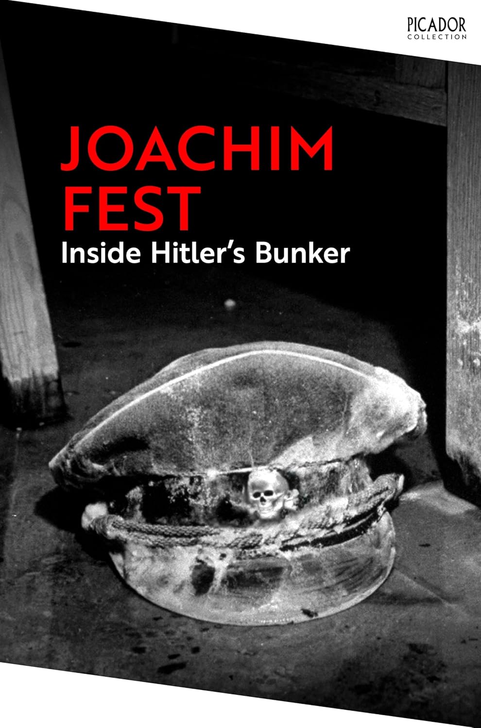 Inside Hitler's Bunker By Joachim Fest