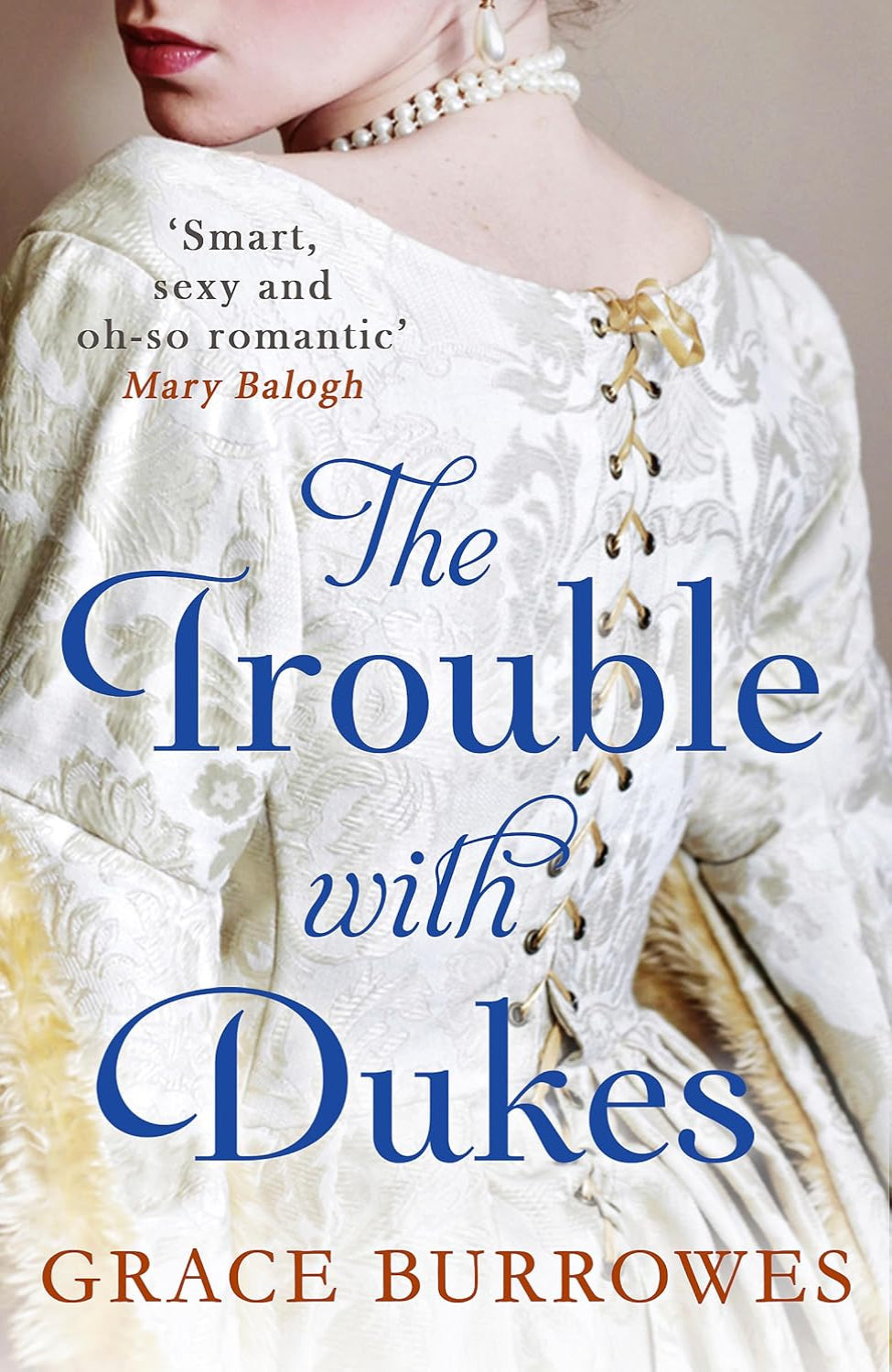 The Trouble with Dukes By Grace Burrowes - Windham Brides #1