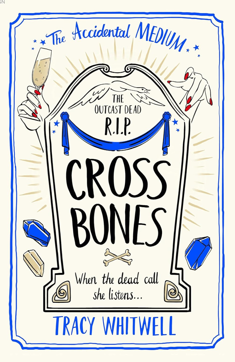 Cross Bones By Tracy Whitwell - The Accidental Medium #3