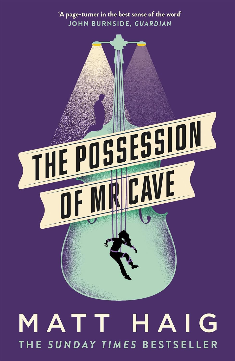 The Possession of Mr Cave By Matt Haig