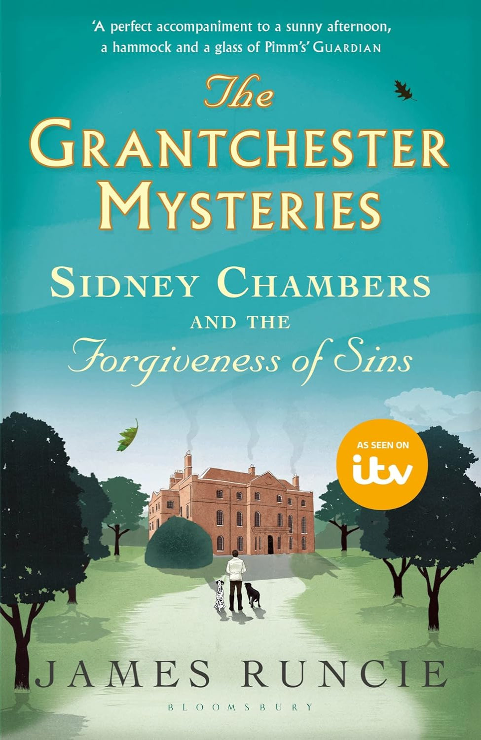 Sidney Chambers and The Forgiveness of Sins By James Runcie -The Grantchester Mysteries #4