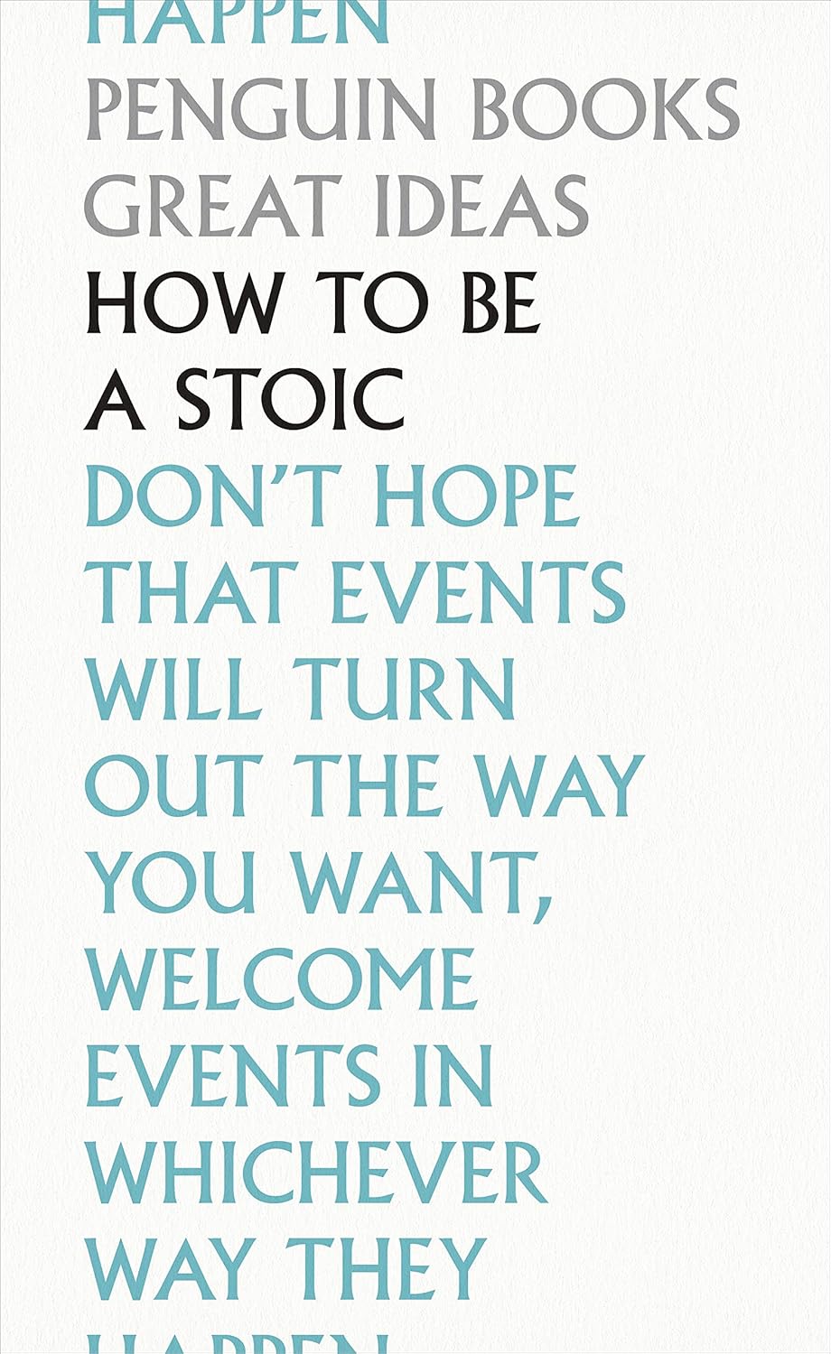 How To Be a Stoic By Epictetus