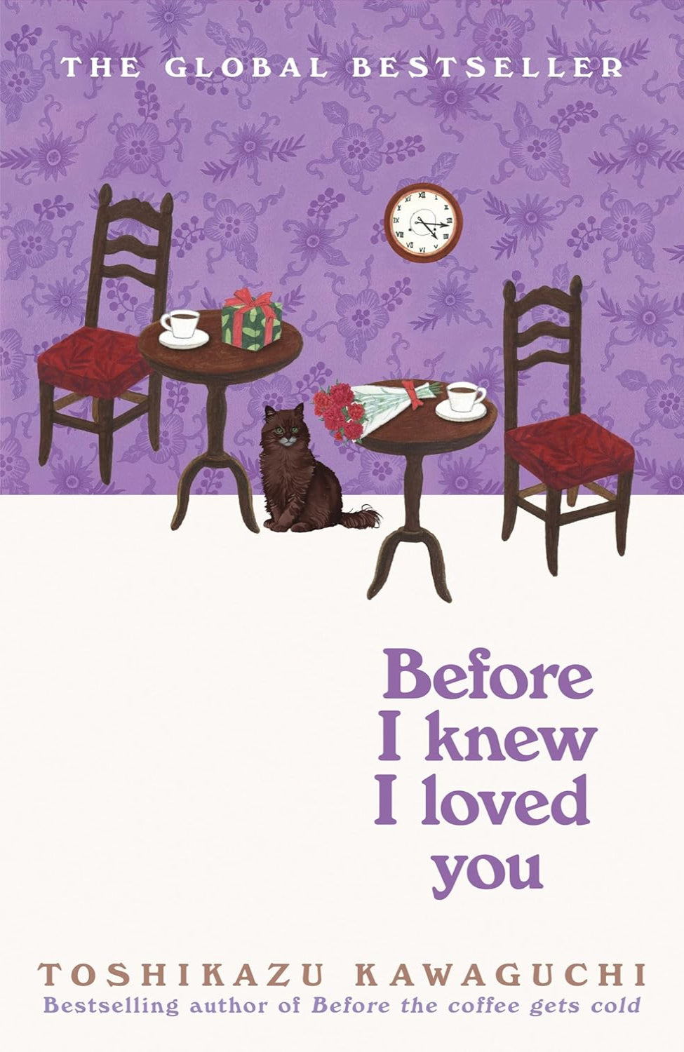 Before I Knew I Loved You By Toshikazu Kawaguchi - Before the Coffee Gets Cold #6 (Hardback)