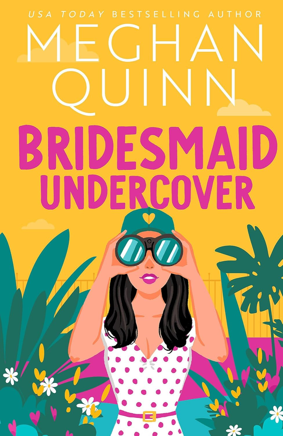 Bridesmaid Undercover By Meghan Quinn - Bridesmaid for Hire #2