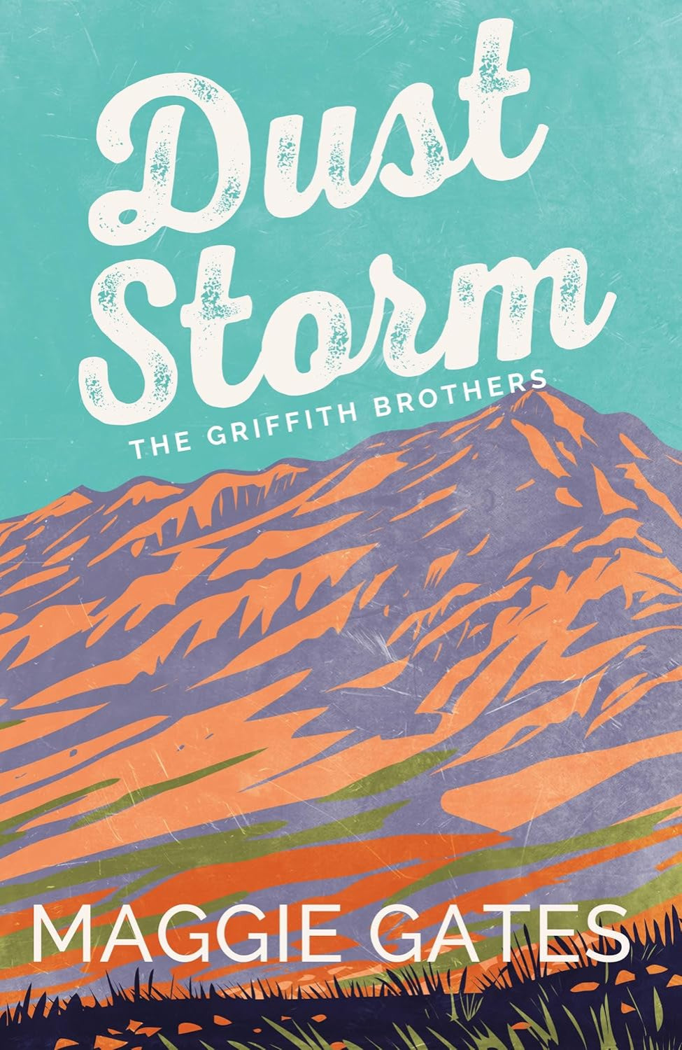 Dust Storm By Maggie C. Gates - The Griffith Brothers #1