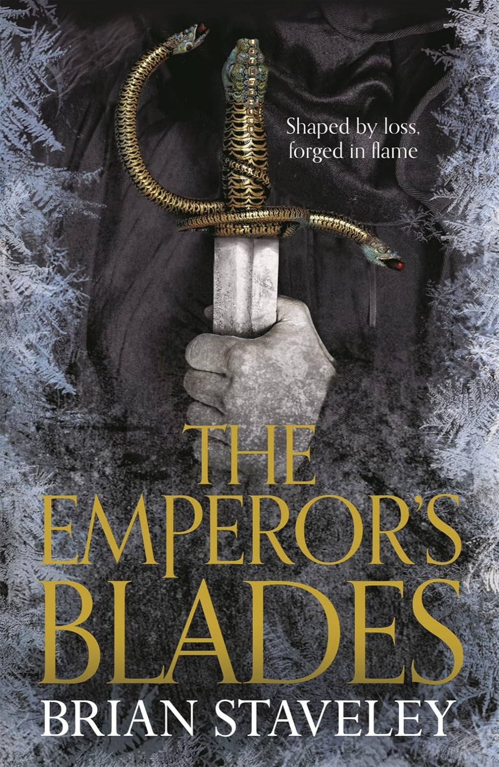 The Emperor's Blades By Brian Staveley - Chronicle of the Unhewn Throne #1