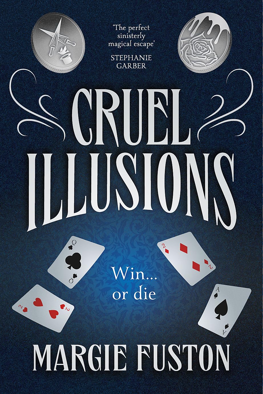 Cruel Illusions By Margie Fuston