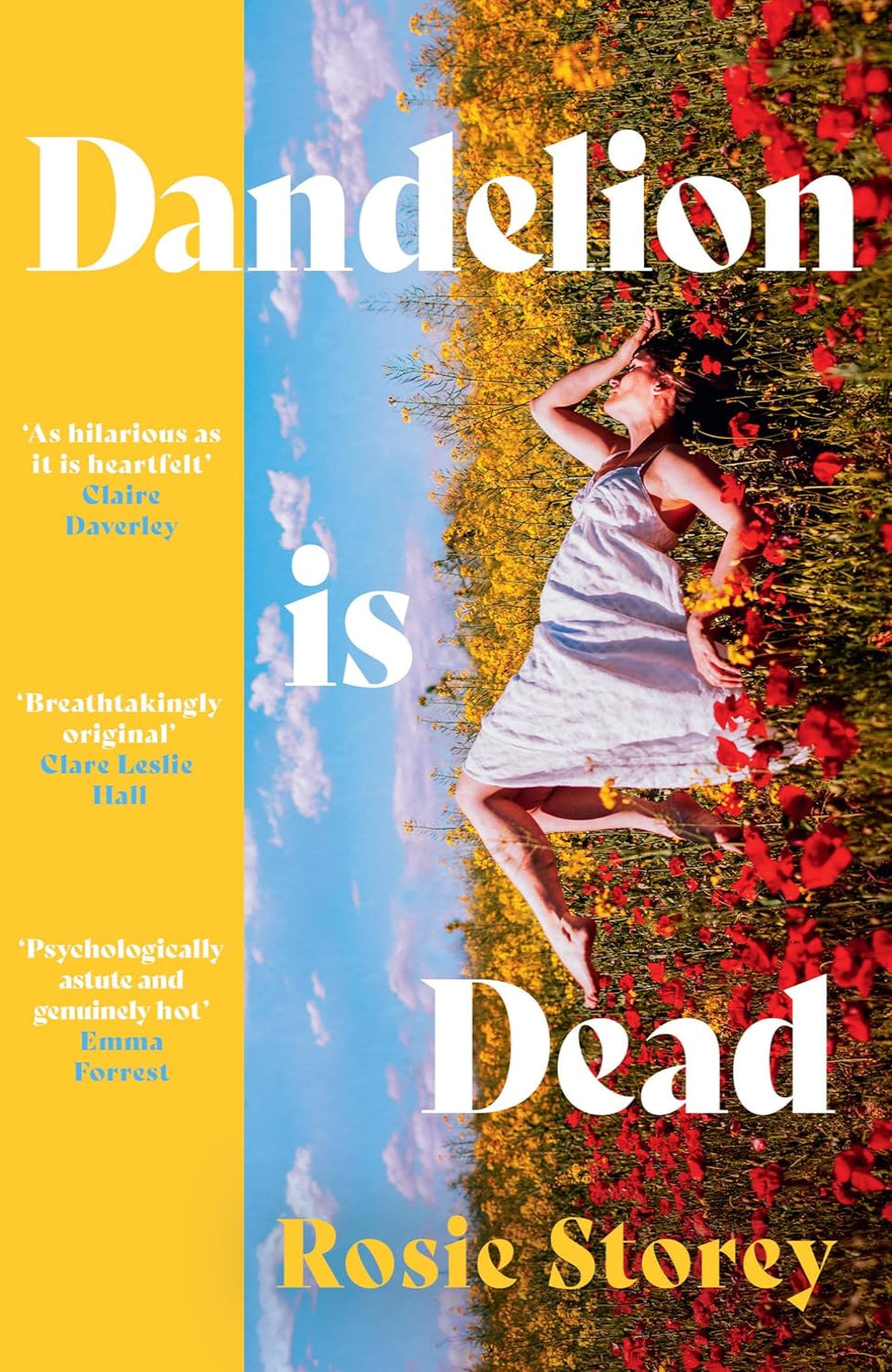 Dandelion is Dead By Rosie Storey (Trade Paperback)