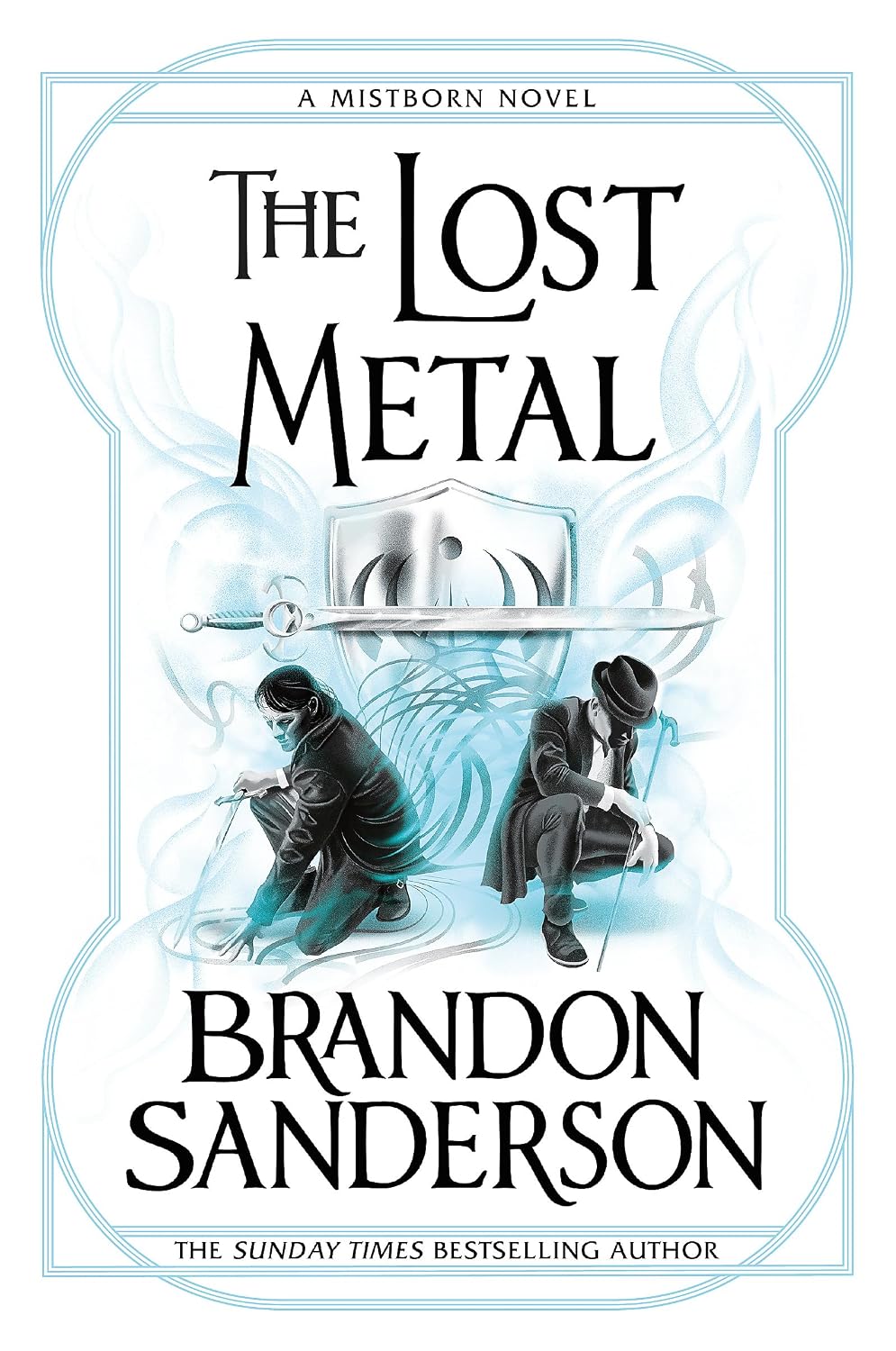 The Lost Metal By Brandon Sanderson - The Mistborn Saga #7