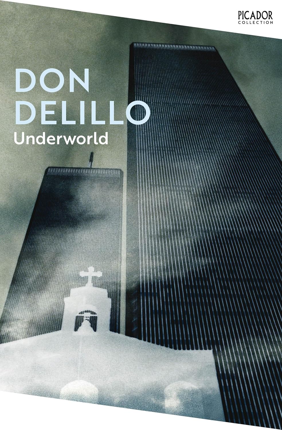 Underworld By Don DeLillo