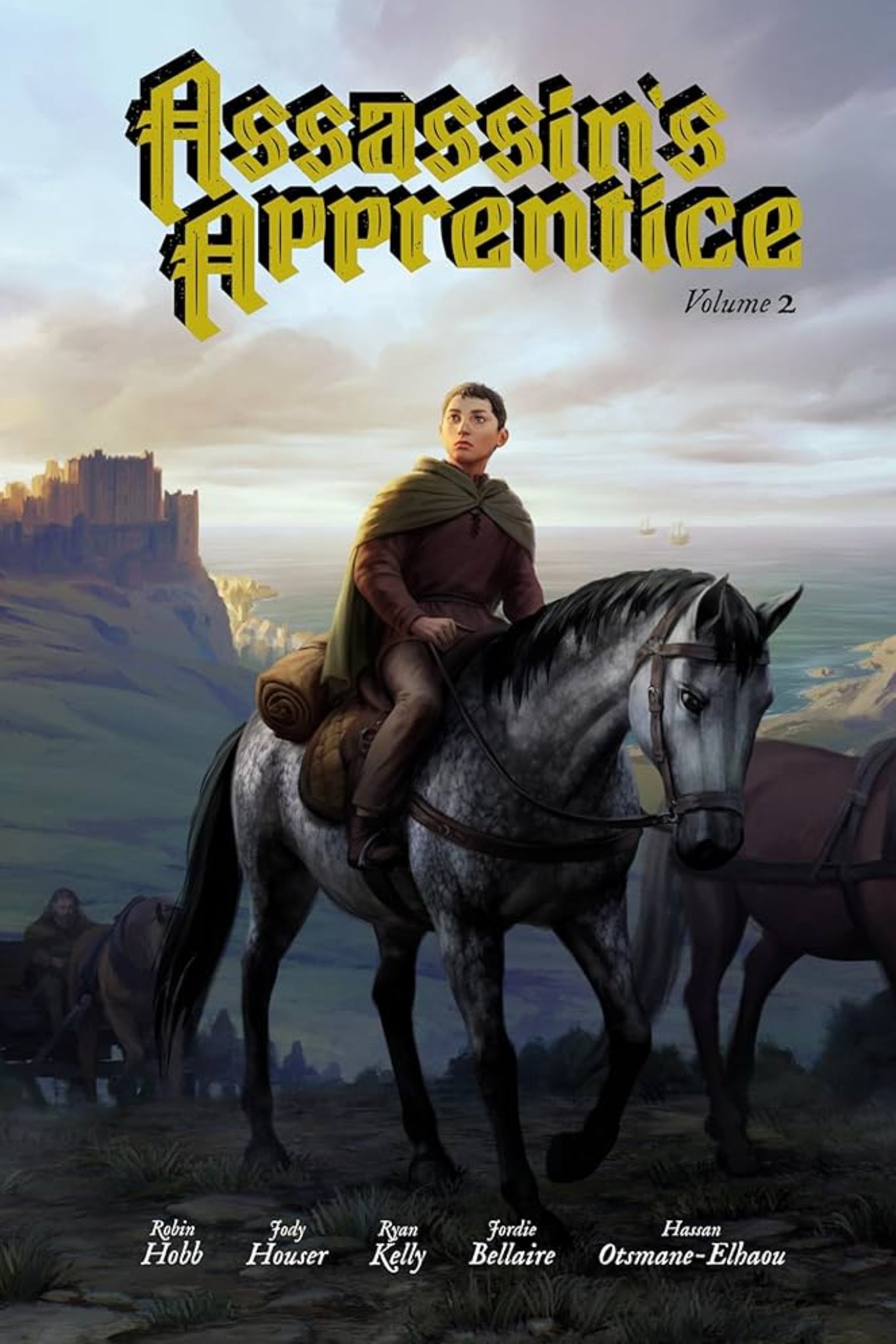 Assassin’s Apprentice Volume 2: The Graphic Novel (The Farseer Trilogy, Book 1) The Graphic Novel By Robin Hobb