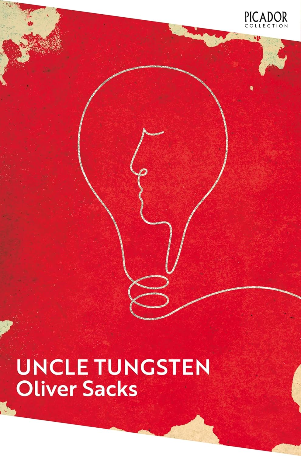 Uncle Tungsten By Oliver Sacks - Oliver Sacks' memoirs #1