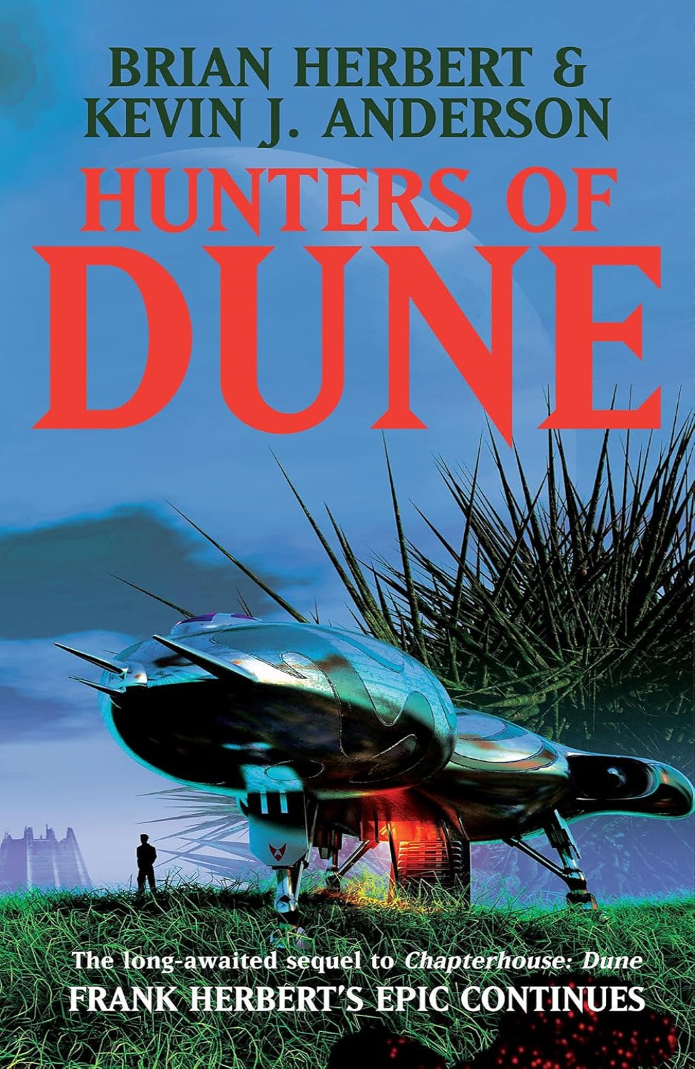 Hunters of Dune By Brian Herbert , Kevin J. Anderson - Dune #7