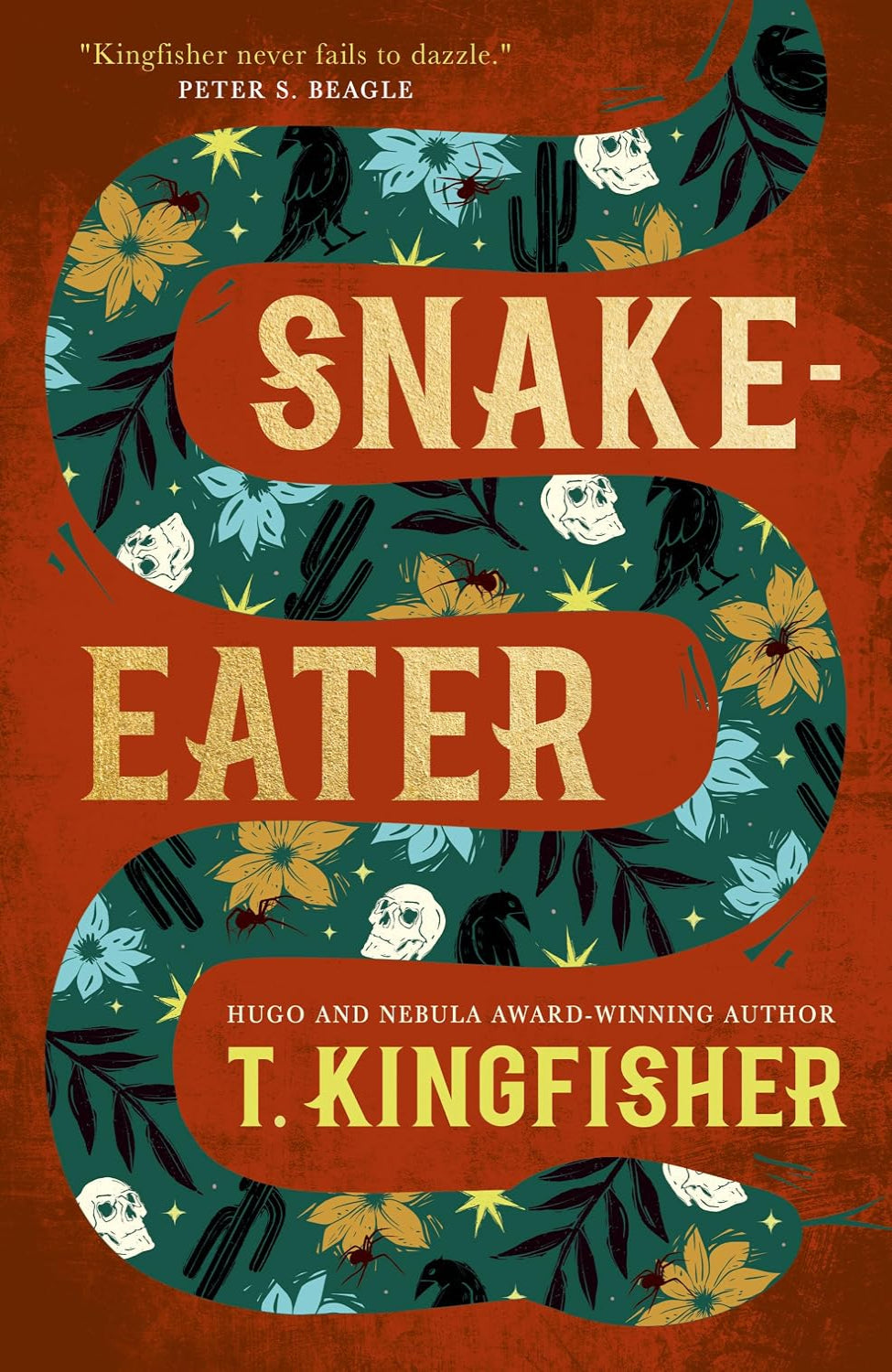 Snake-Eater By T. Kingfisher (Hardback)