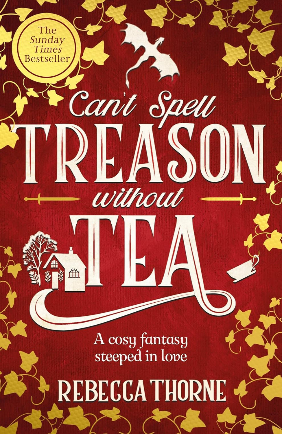 Can't Spell Treason Without Tea By Rebecca Thorne - Tomes & Tea #1