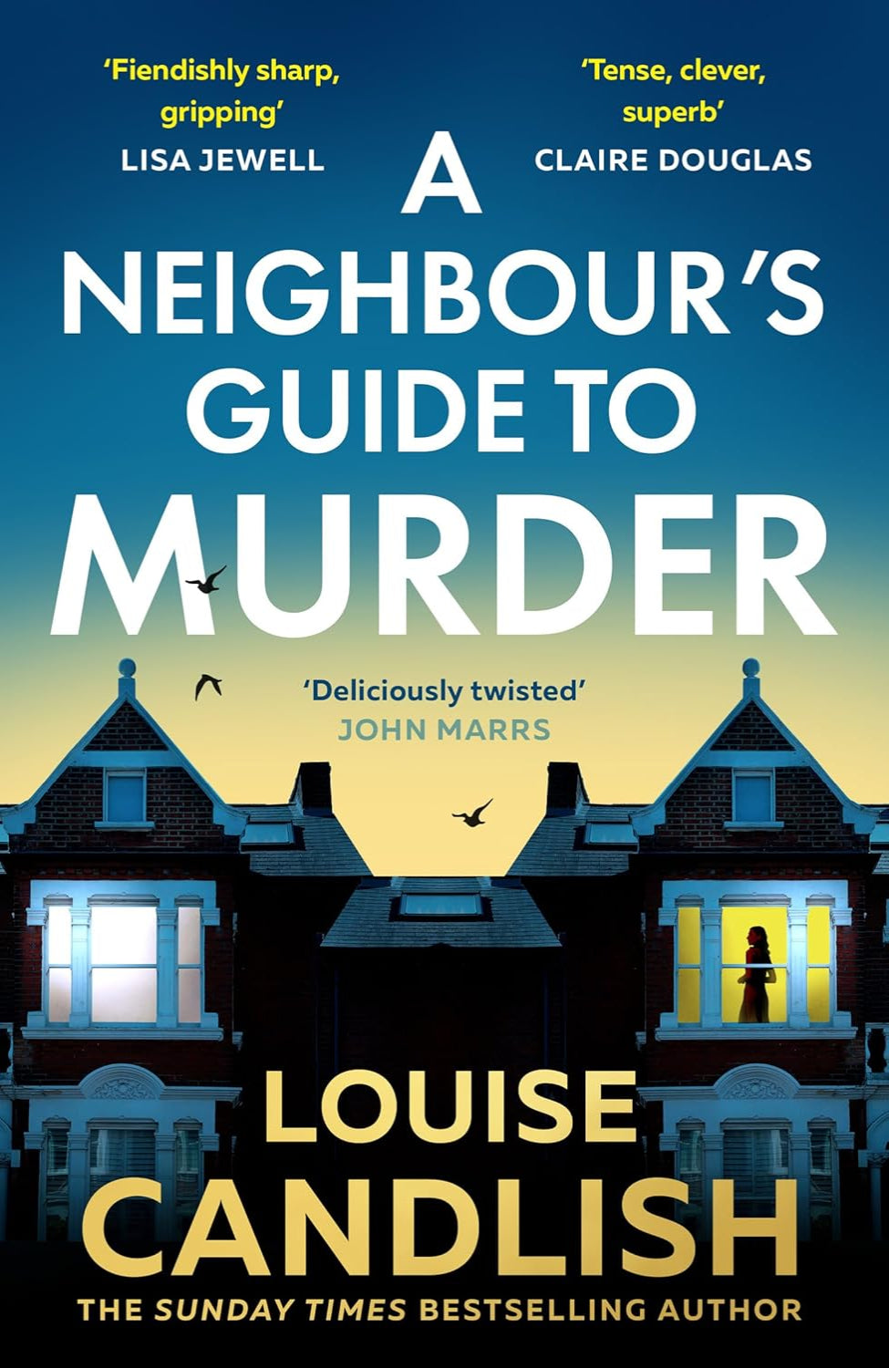 A Neighbour’s Guide to Murder By Louise Candlish