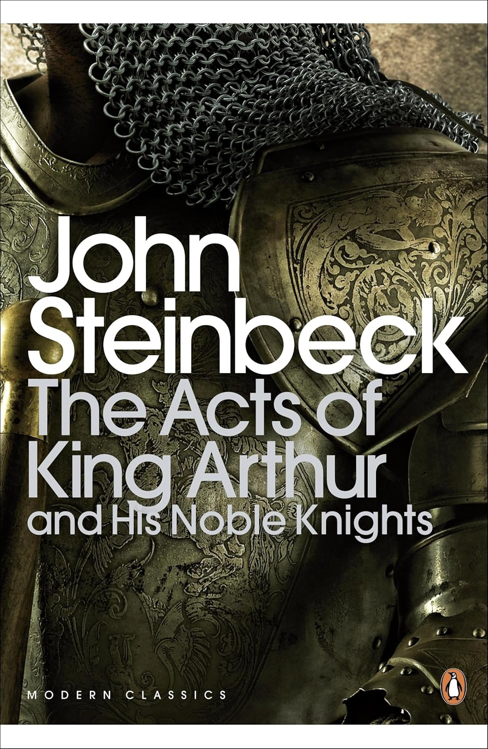 The Acts of King Arthur and His Noble Knights By John Steinbeck