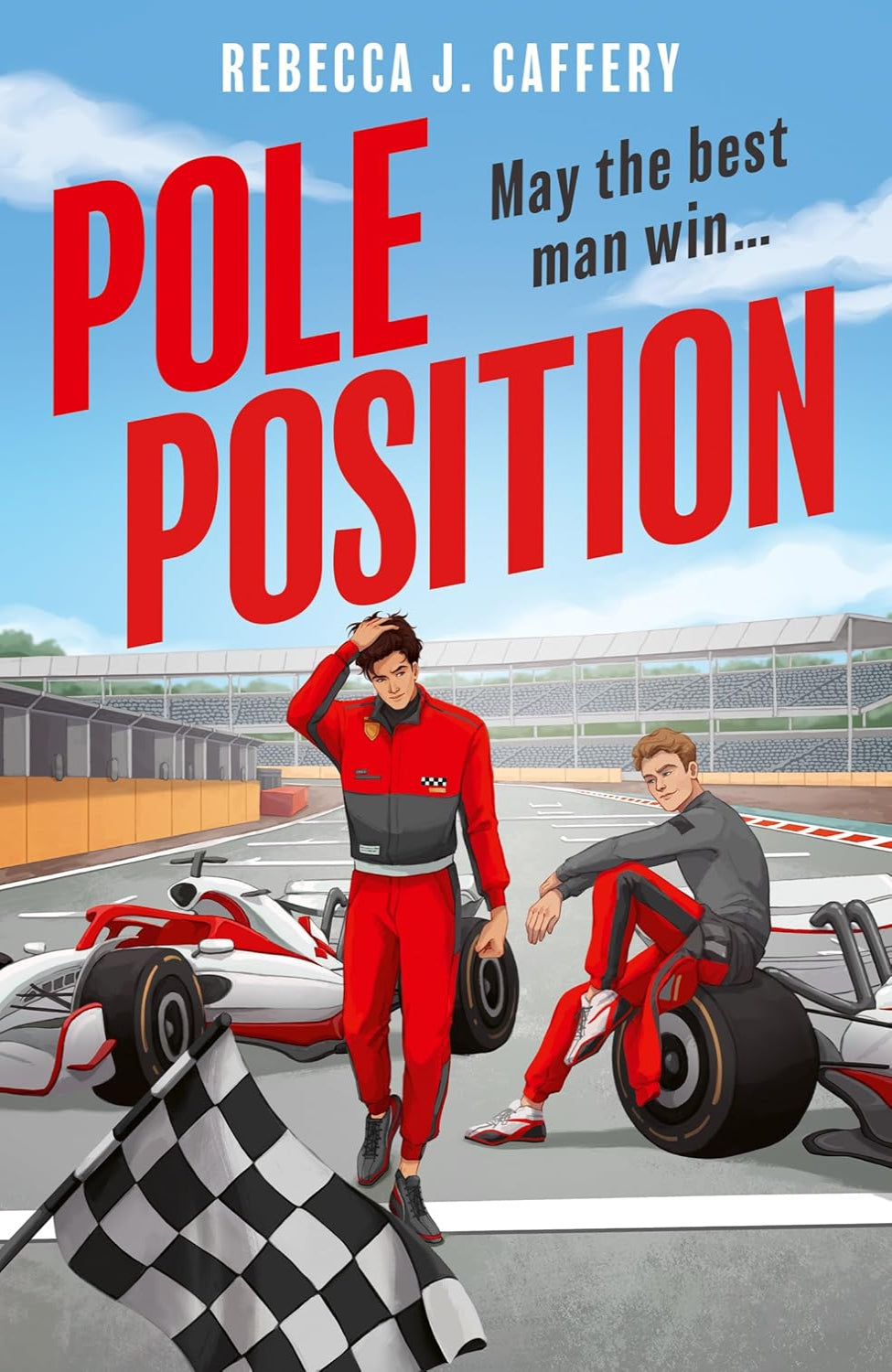 Pole Position By Rebecca J. Caffery - Pole Position #1