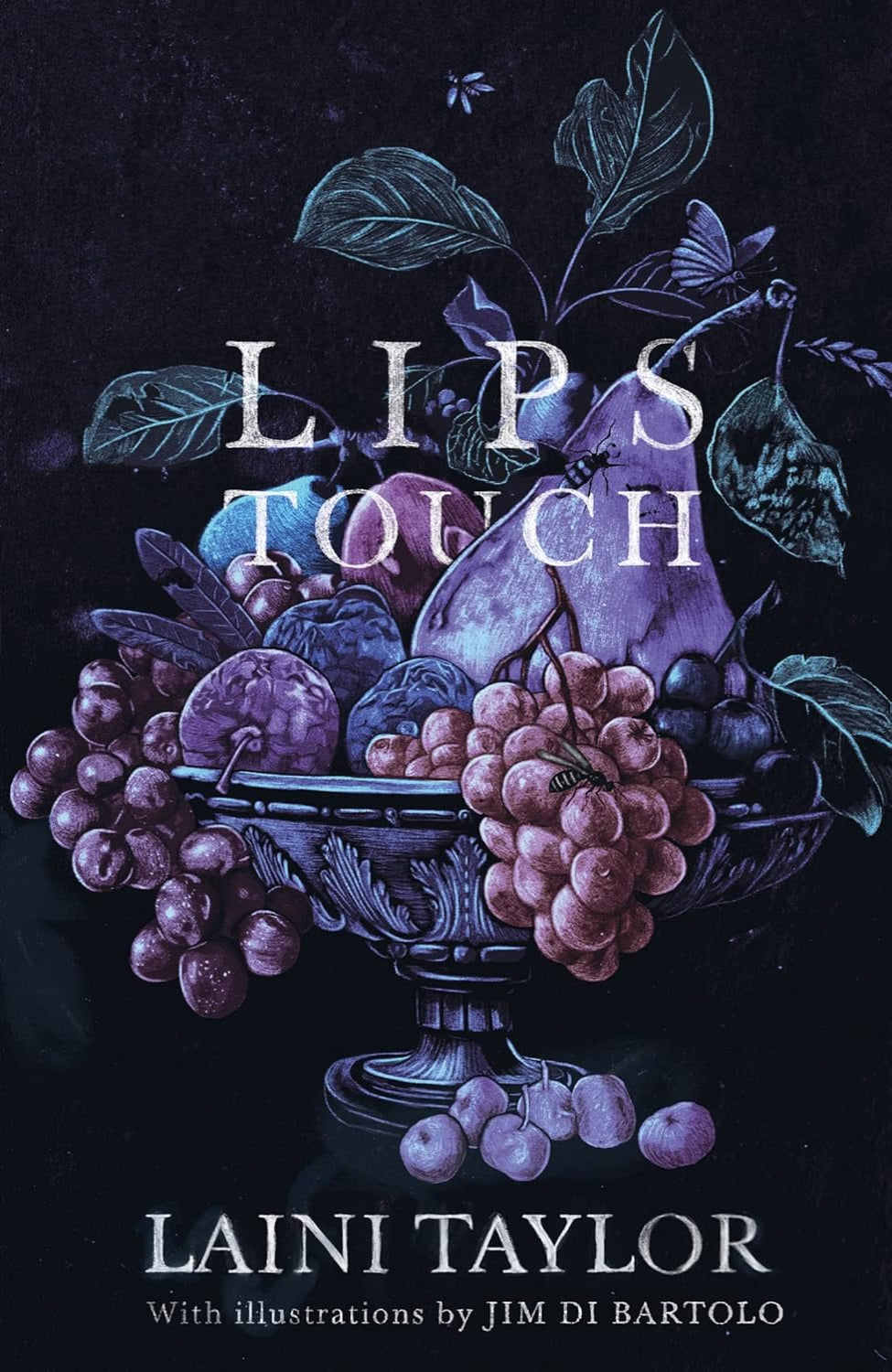 Lips Touch By Laini Taylor