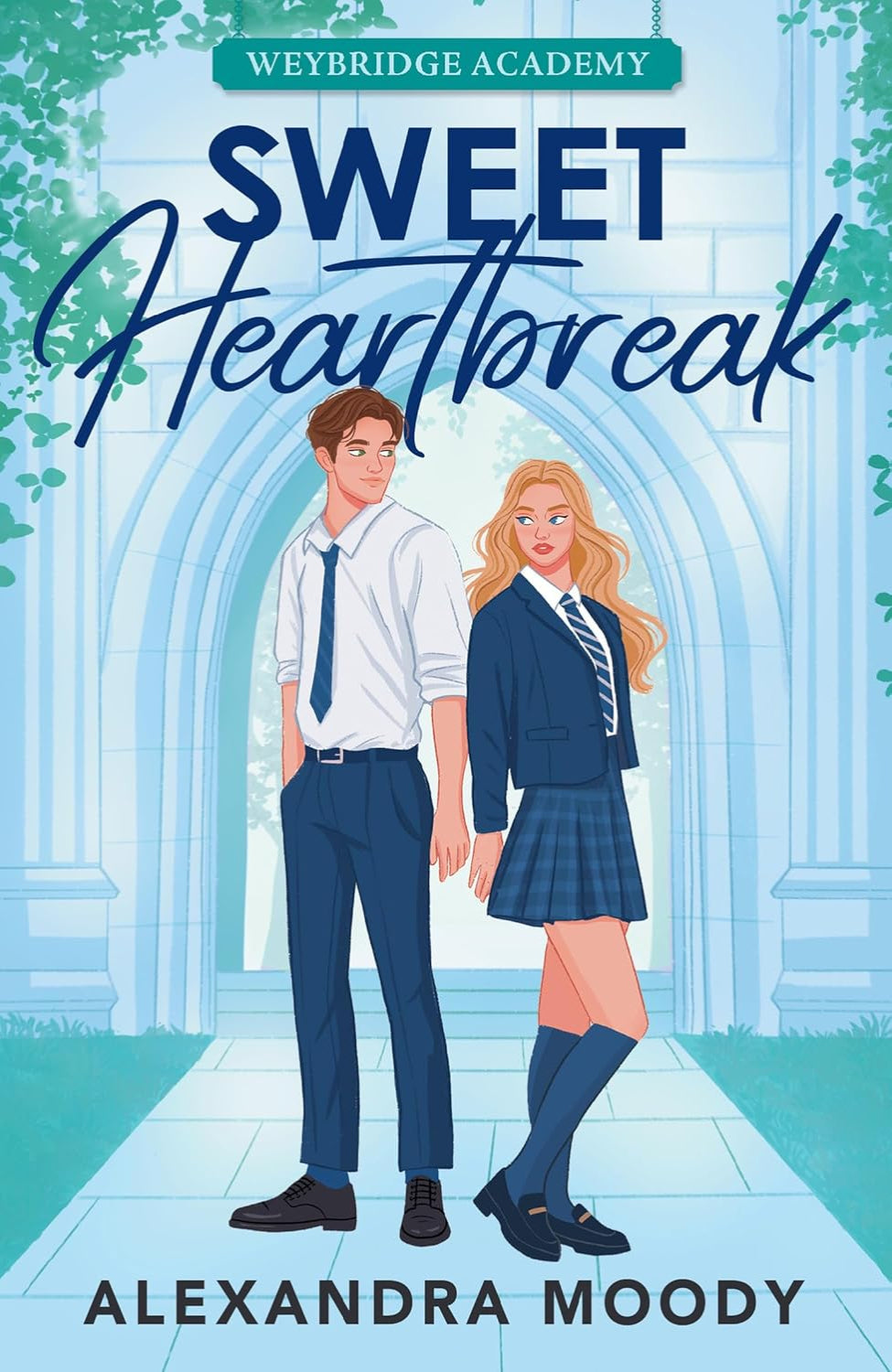 Sweet Heartbreak By Alexandra Moody - Weybridge Academy #1