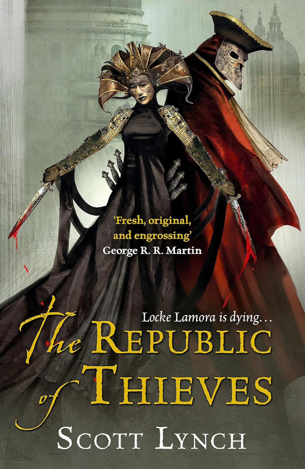 The Republic of Thieves By Scott Lynch - Gentleman Bastard #3