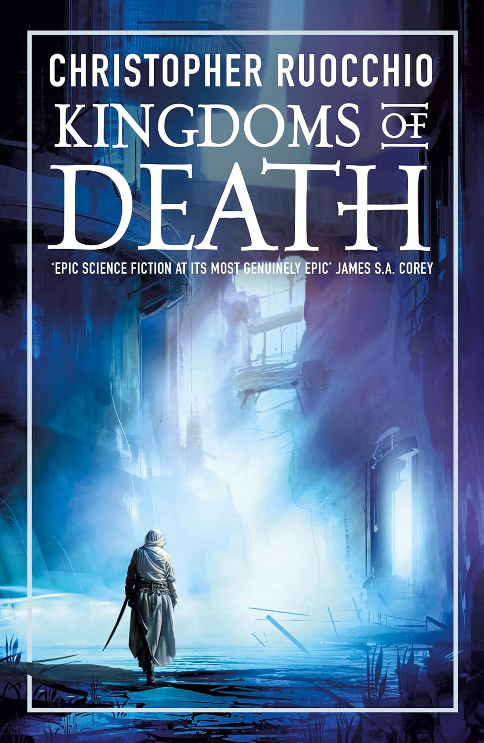 Kingdoms of Death By Christopher Ruocchio - The Sun Eater #4